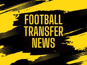 Football transfer news